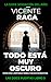 Todo está muy oscuro: Las doce puertas libro 3
