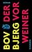 Der Vorweiner by Bov Bjerg