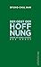 Der Geist der Hoffnung: Wider die Gesellschaft der Angst | Eine philosophische Gegenposition zum derzeitigen Krisenmodus (German Edition)