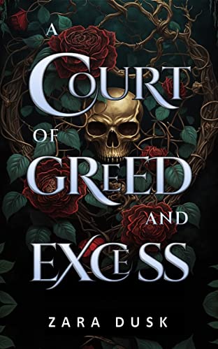 A Court of Greed and Excess (Royal Fae of Arathay #1)
