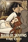 Bound By Shadows