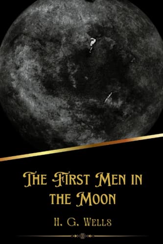 The First Men in the Moon