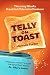 Telly On Toast: The Crazy L...