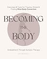 Becoming the Body...