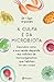 A Culpa É da Microbiota (PLANETA PORTUGAL) (Portuguese Edition)