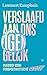 Verslaafd aan ons eigen gelijk by Lammert Kamphuis