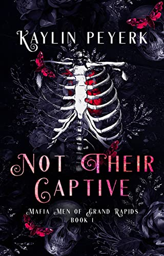 Not Their Captive: A Why Choose Mafia Paranormal Romance (Kindle Edition)