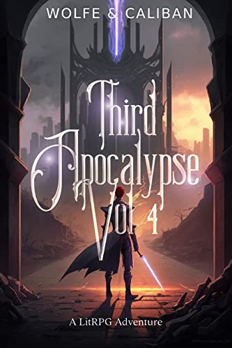 Third Apocalypse Vol 4: A LitRPG Adventure (Regressor)