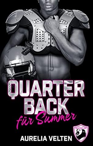 Ein Quarterback für Summer (Season Two: Lions, Love and Football #1)