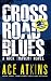 Crossroad Blues (Nick Travers Book 1): 25th Anniversary Edition