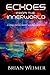 Echoes From The Innerworld