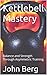 Kettlebell Mastery: Balance...