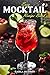 Easy Mocktail Recipe Book: ...