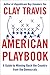 American Playbook: A Guide to Winning Back the Country from the Democrats