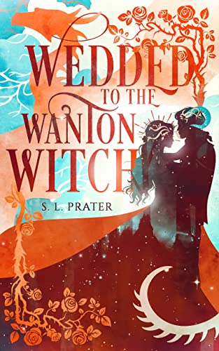Wedded to the Wanton Witch (Fae Tricksters, #3)