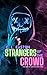 Strangers of the Crowd