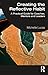 Creating the Reflective Habit: A Practical Guide for Coaches, Mentors and Leaders