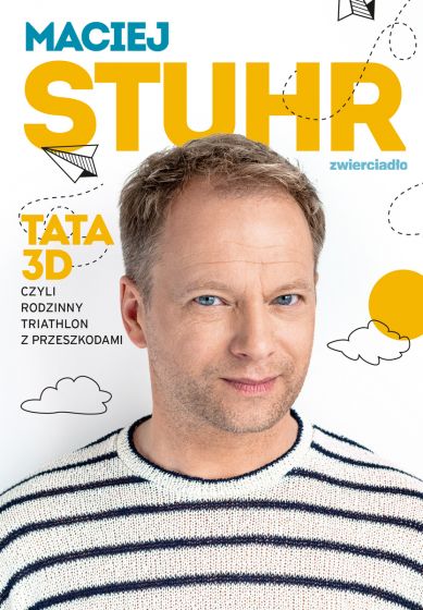 Tata 3D, czyli rodzinny triathlon z przeszkodami (Paperback)