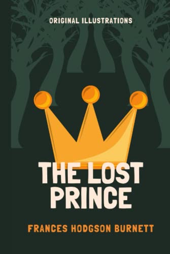 THE LOST PRINCE: with original illustration