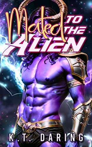 Mated to the Alien: A Steamy Alien Seeding Tale (Kindle Edition)