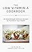 The Low Vitamin A Cookbook:...