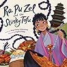 Ra Pu Zel and the Stinky Tofu by Ying Chang Compestine Ra Pu Zel and the Stinky Tofu by Ying Chang Compestine