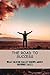 The Road To Success: What S...
