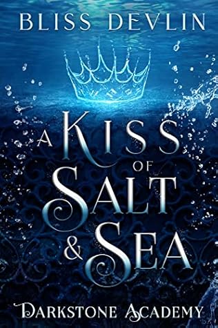 A Kiss of Salt & Sea (Darkstone Academy, #1)