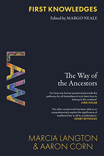 First Knowledges Law: The Way of the Ancestors (Kindle Edition)