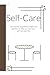 Self-Care: Two months of Gu...
