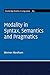 Modality in Syntax, Semanti...