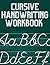 Cursive Handwriting Workbook by TSB