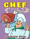 Chef Coloring Book: Collection Of 30 Coloring Pages About Skilled Cookes To Color | Stress Relief Gifts | Birthday Gifts | Creativity Gifts