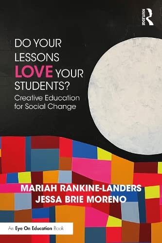 Do Your Lessons Love Your Students? (Eye on Education)