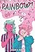 Rainbow! Volume 1 by Sunny