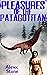Pleasures of the Patagotitan