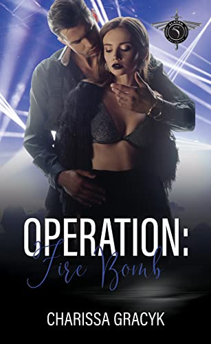 Operation: Fire Bomb (Slater Security # 4)