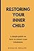 Restoring your inner child by Nicole M. Phillips