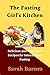 The Fasting Girl's Kitchen:...