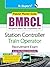 BMRCL : Station Controller & Train Operator Recruitment Exam Guide