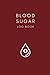 Blood Sugar Log Book: 2 Yea...