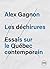 Les Déchirures: Essais sur le Québec contemporain