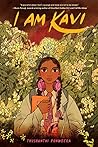 I Am Kavi by Thushanthi Ponweera I Am Kavi by Thushanthi Ponweera