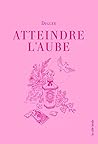 Atteindre l'aube