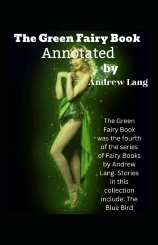The Green Fairy Book: Annotated