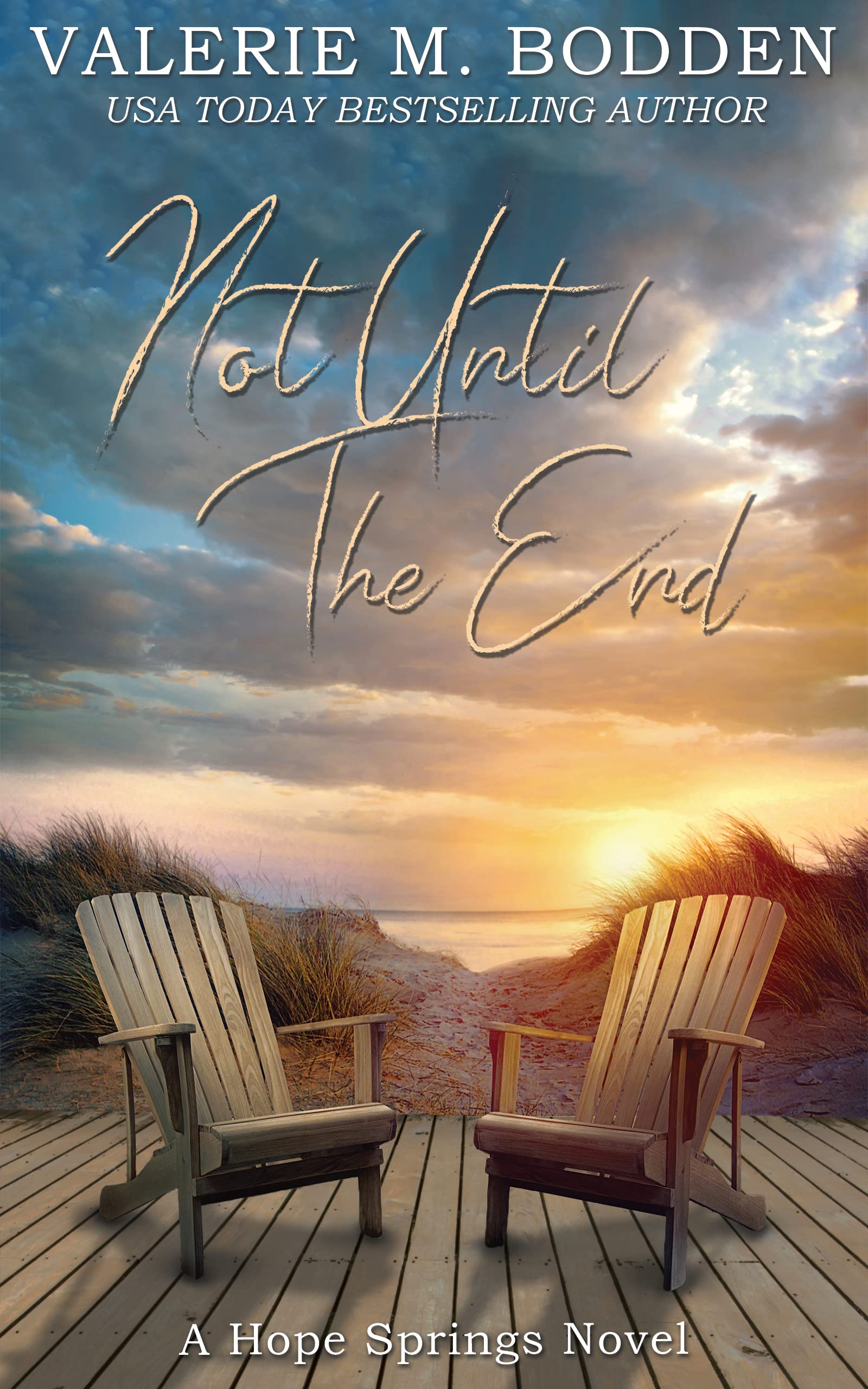 Not Until the End (Hope Springs #10)