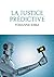 La justice prédictive