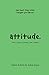 Attitude: Vision, Change, L...
