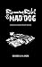Running Rebel & Mad Dog, A ...