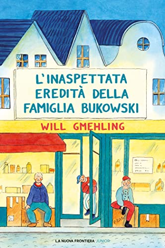 L'inaspettata eredità della famiglia Bukowski (Narrativa Ragazzi) (Italian Edition)